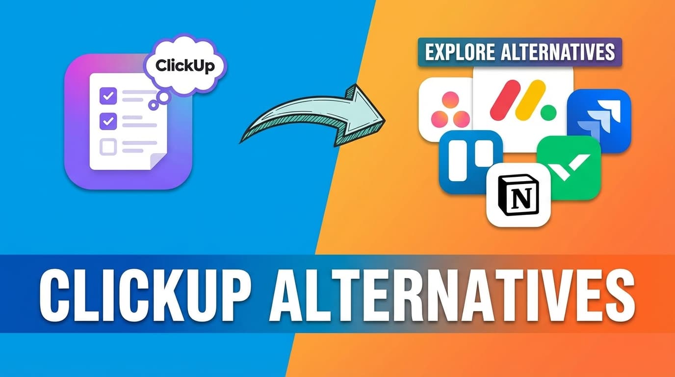 ClickUp Alternatives: 11 Tools for Teams Who Need Less (or Different) in 2026